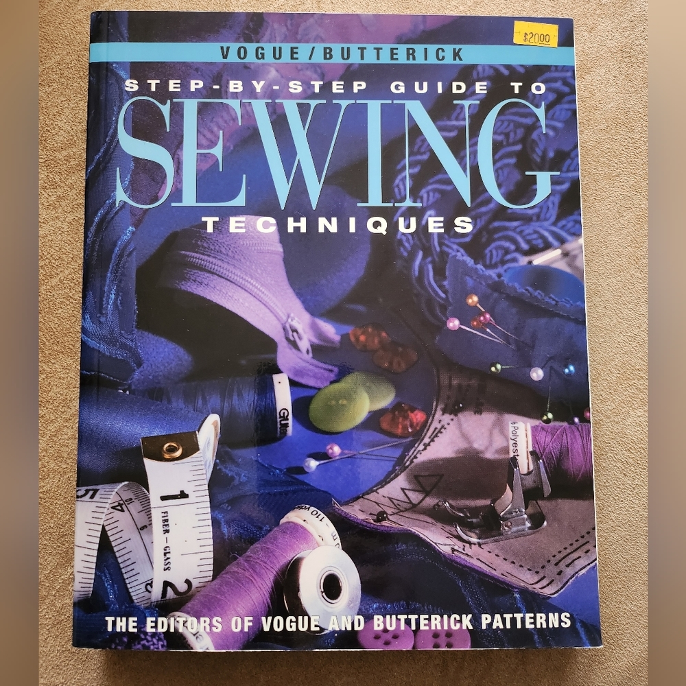 Vogue/Butterick Step-by-Step Guide To Sewing Techniques The Editors Of Vogue and